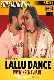 Lallu Dance NeonX Uncut Short Film (2024)