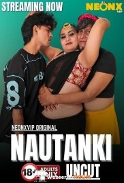 Nautanki NeonX Uncut Short Film (2025)