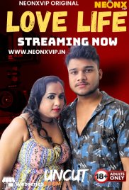 Love Life NeonX Uncut Short Film (2025)