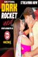 Dark Rocket NeonX Uncut Short Film