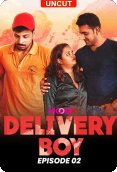 Delivery Boy (E02) MoodX Hot Web Series
