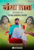 Nanga Nach (E03) Fugi Uncut Web Series