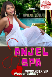 Anjel Spa HotX Uncut Short Film (2023)