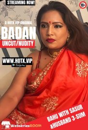Badan HotX Uncut Short Film (2024)