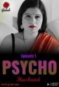Physco Husband (E01) Gulab Uncut Web Series