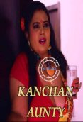 Kanchan Aunty (E03) Nuefliks Hot Web Series