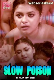 Slow Poison FlizMovies Hot Short Film (2023)