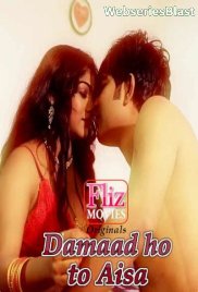 Damaad Ho To Aisa (E03) FlizMovies Hot Web Series (2023)