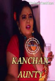 Kanchan Aunty (E05) Nuefliks Hot Web Series (2023)