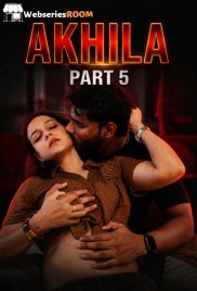 Akhila Part 5 Uncut Xtreme Uncut Short Film (2026)