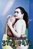 Stri Pati (E01-E07) MinixMovies Hot Web Series
