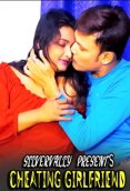 Cheating Girlfriend SilverVally Hot Short Film