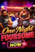 OneNight Foursome UnRated Uncut Short Film