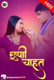 Chhupi Chahat UnRated Uncut Short Film (2025)