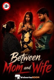 Between Mom and Wife UnRated Uncut Short Film (2026)