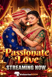 Passionate Love UnRated Uncut Short Film (2026)
