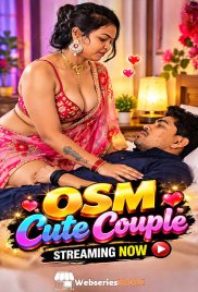 OSM Cute Couple UnRated Uncut Short Film (2026)