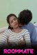 Roommate UnRated Uncut Short Film