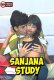 Sanjana Study UnRated Uncut Short Film