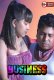 Business UnRated Uncut Short Film