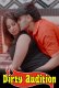Dirty Audition UnRated Uncut Short Film