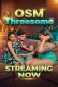 OSM Threesome UnRated Uncut Short Film