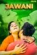 Jawani MojFlix Uncut Short Film