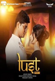 Lust (E02) HotShots Hot Web Series (2024)