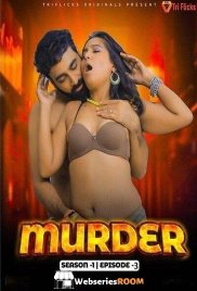 Murder (E03) Triflicks Hot Web Series (2024)