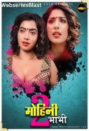 Mohini Bhabhi 2 CinemaDosti Hot Short Film (2023)