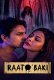 Raat Baaki Watcho Hot Short Film
