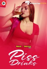 Piss Drinks NiksIndian Uncut Short Film (2025)