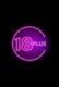 18Plus App